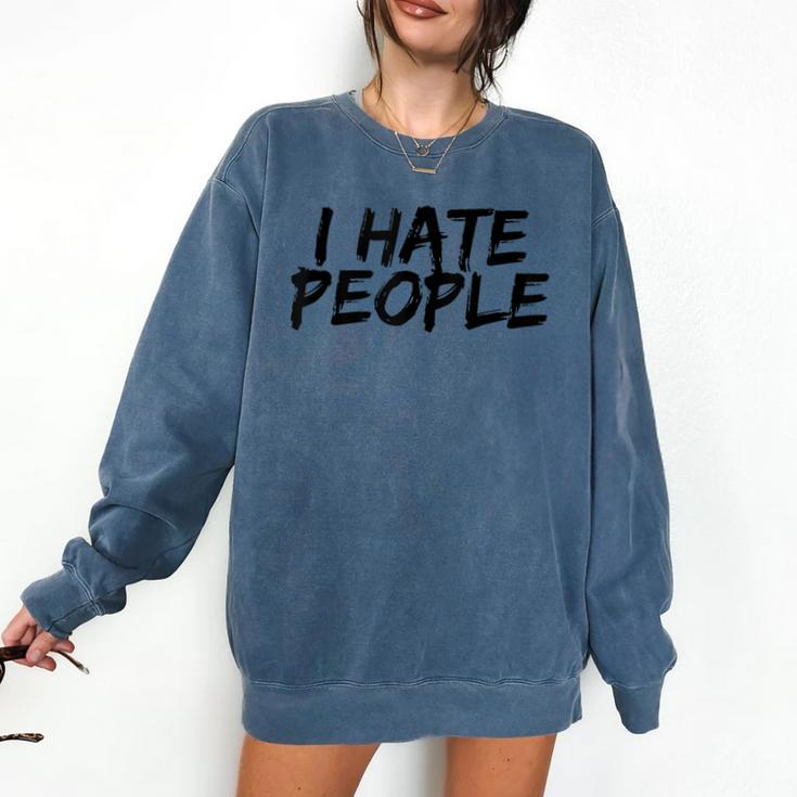 I Hate People Graffiti Introverts Meme Loner Comfort Colors Sweatshirt