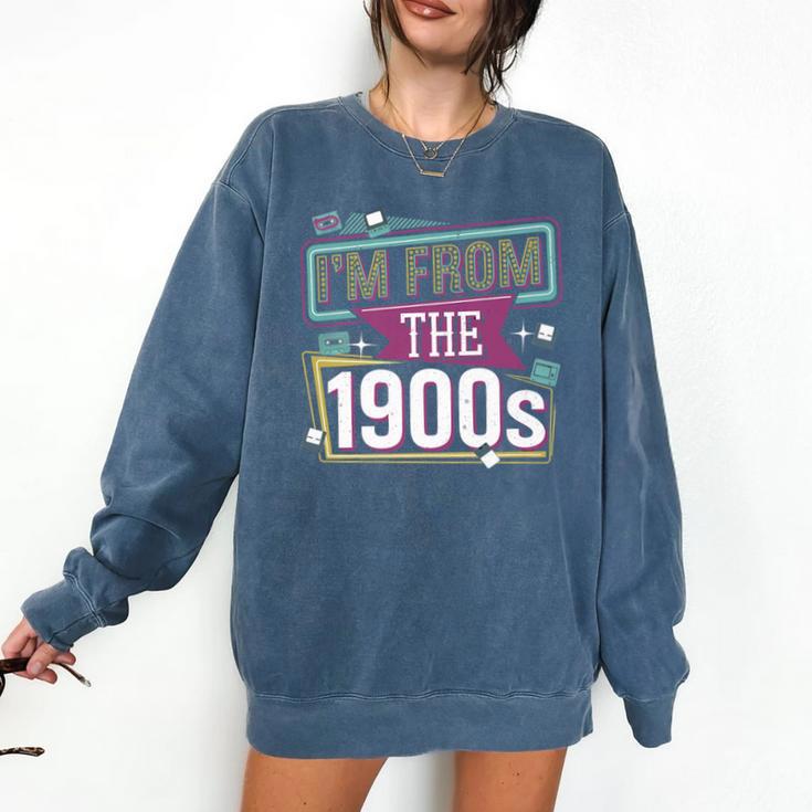I'm From The 1900s Premium Comfort Colors Sweatshirt