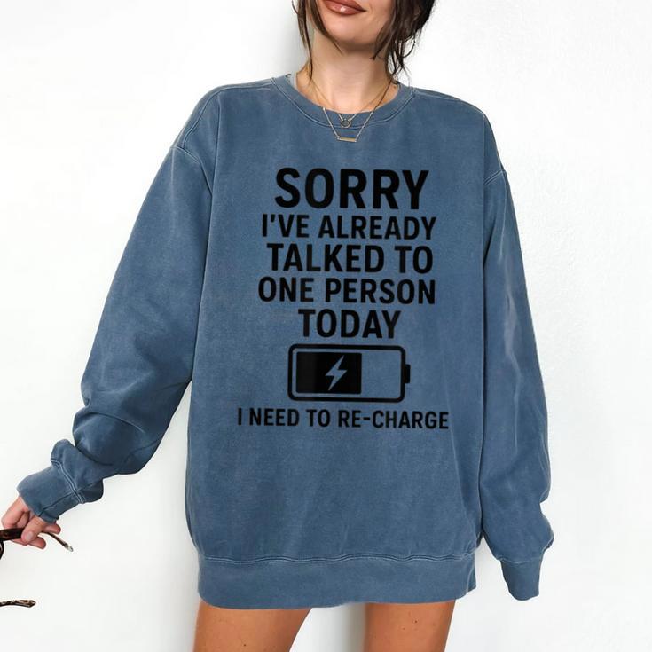 Introvert Sorry I’Ve Already Talked To One Person Today Comfort Colors Sweatshirt