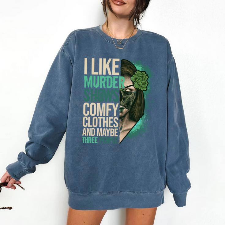 Introverted Murder Shows True Crime Lovers Introvert Comfort Colors Sweatshirt