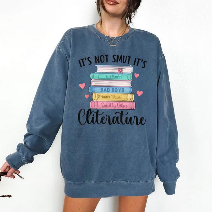 It's Not Smut It's Literature Dark Romance Smutt Book Lover Comfort Colors Sweatshirt