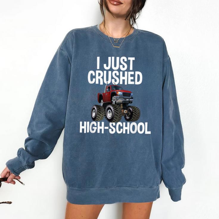 I Just Crushed High School Graduation Monster Truck Shirt Comfort Colors Sweatshirt