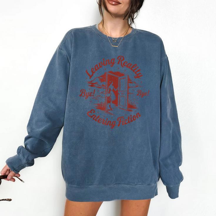 Leaving Reality Entering Fiction Book Lover Comfort Colors Sweatshirt