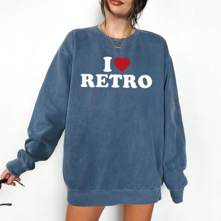 I Love Retro Vintage 80s 90s Nostalgia Premium Tri-Blend Comfort Colors Sweatshirt
