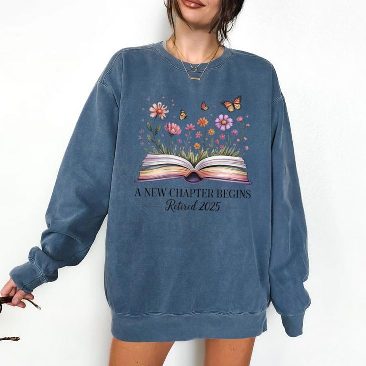 a New Chapter Begins Retired 2025 Floral Book Retirement Comfort Colors Sweatshirt
