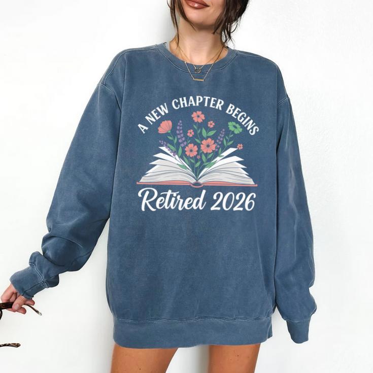New Chapter Begins Retired 2026 Floral Book Retirement Women Comfort Colors Sweatshirt