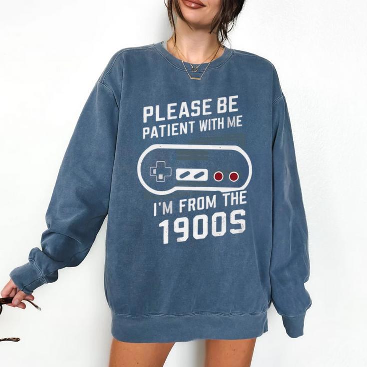 Please Be Patient I'm From The 1900s Father's Day Premium Comfort Colors Sweatshirt