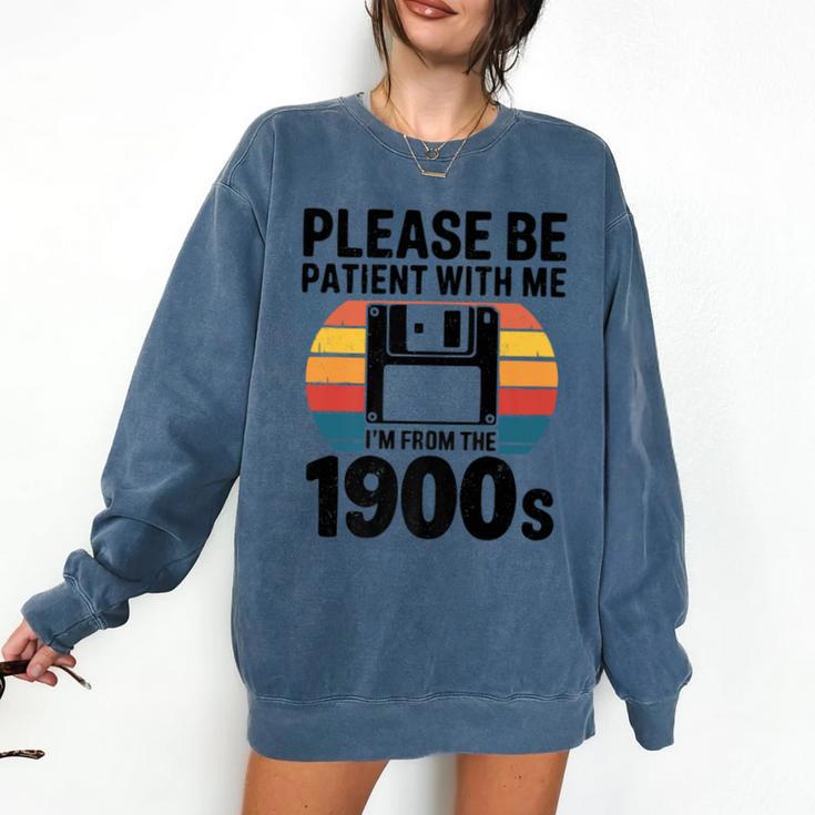 Please Be Patient With Me I'm From The 1900s Floppy Disk Premium Comfort Colors Sweatshirt