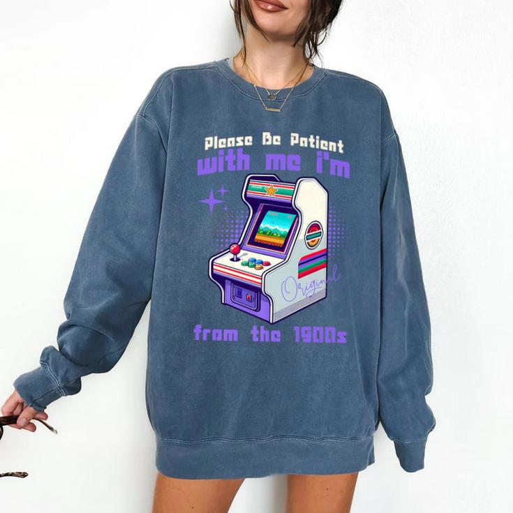 Please Be Patient With Me I'm From The 1900s Gamer Gaming Premium Comfort Colors Sweatshirt