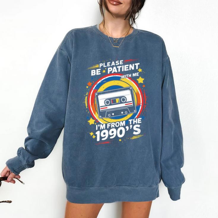 Please Be Patient I'm From The 1900s Premium Comfort Colors Sweatshirt