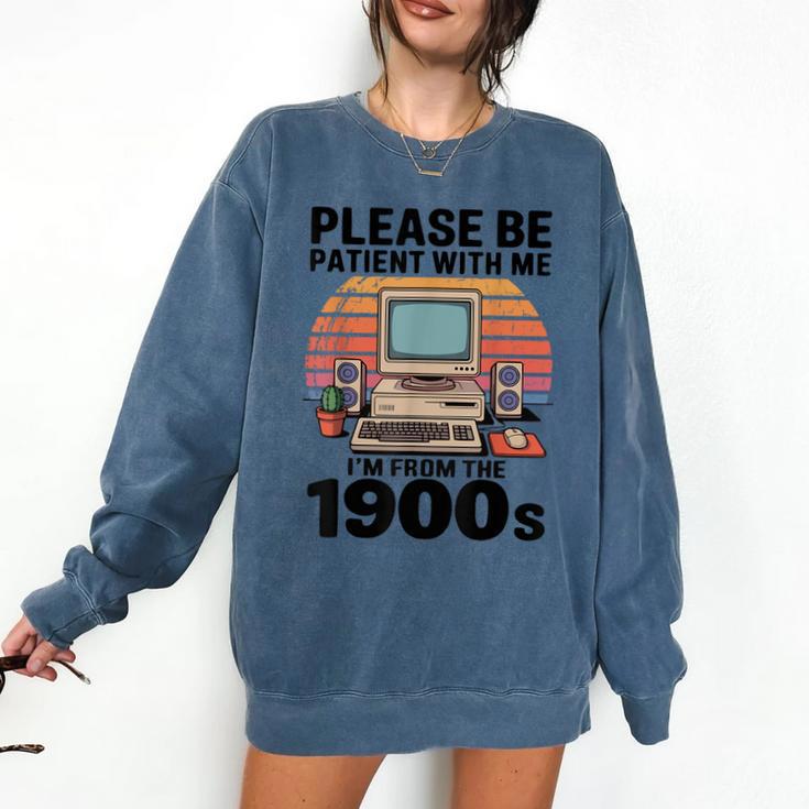 Please Be Patient I'm From The 1900s Retro Computer Geek Comfort Colors Sweatshirt