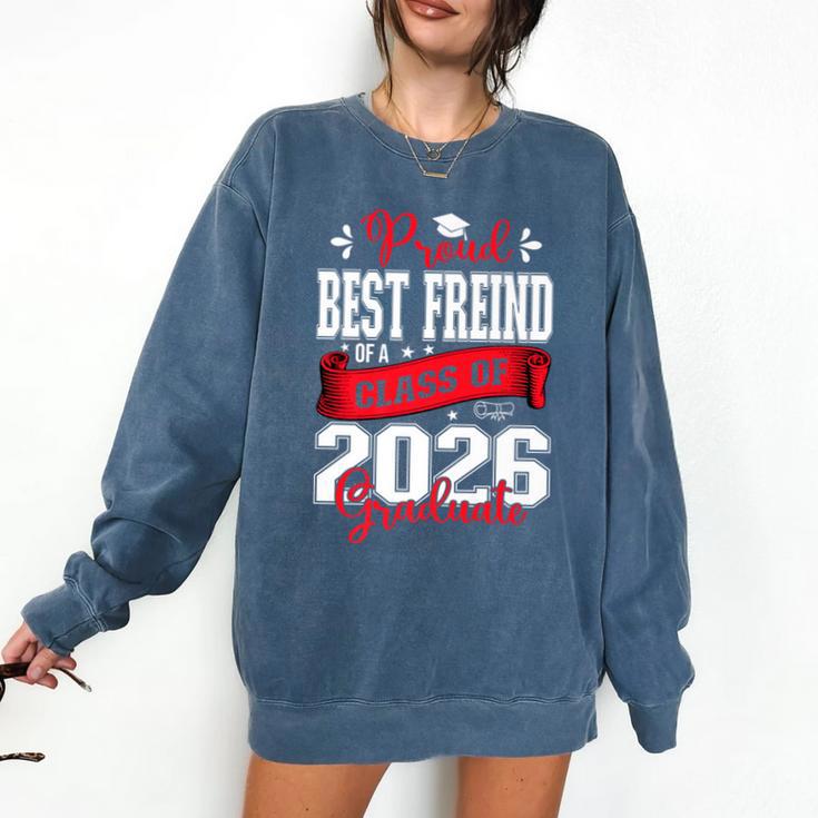 Proud Best Freind Of a Class Of 2026 Graduate For Graduation Premium Comfort Colors Sweatshirt