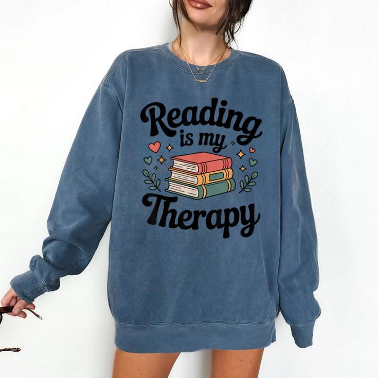 Reading Is My Therapy Book Lover Bookworm Comfort Colors Sweatshirt