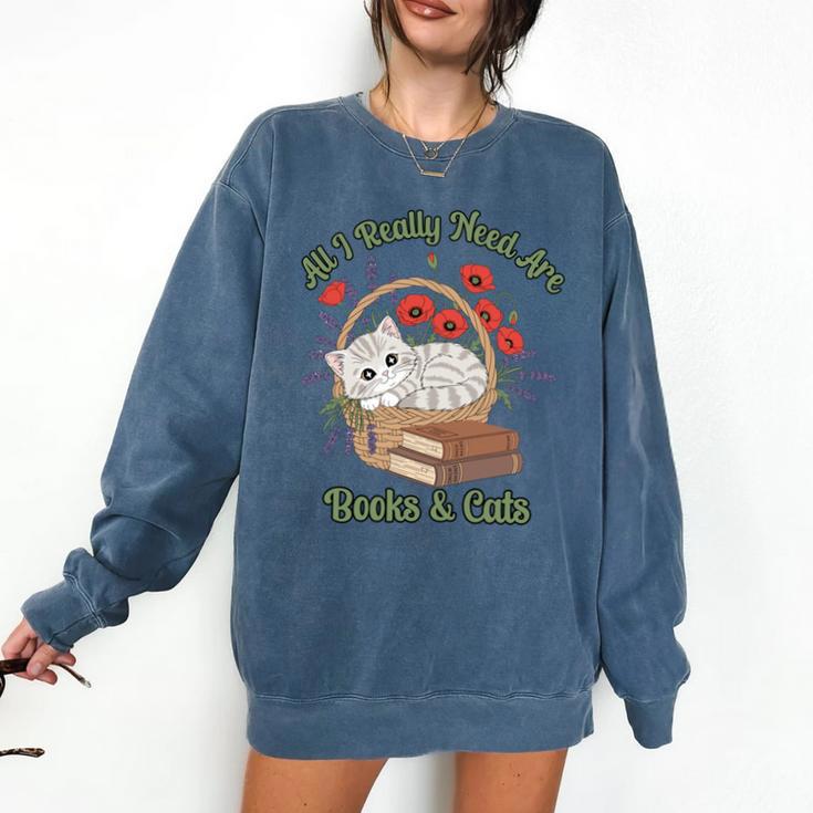 All I Really Need Are Books And Cats Book Lover Tee Comfort Colors Sweatshirt