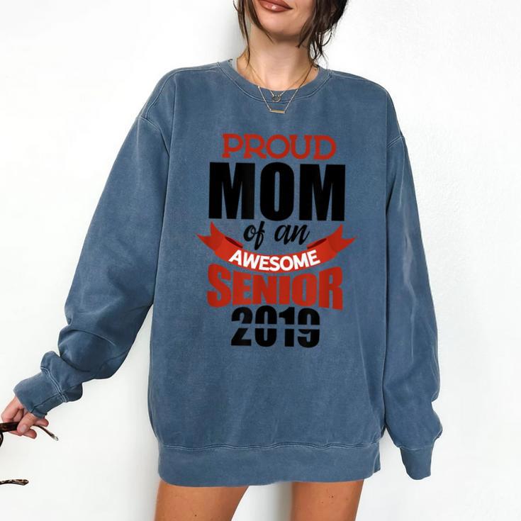 Senior Class Of 2019 Tshirt Graduation Awesome Mom Comfort Colors Sweatshirt