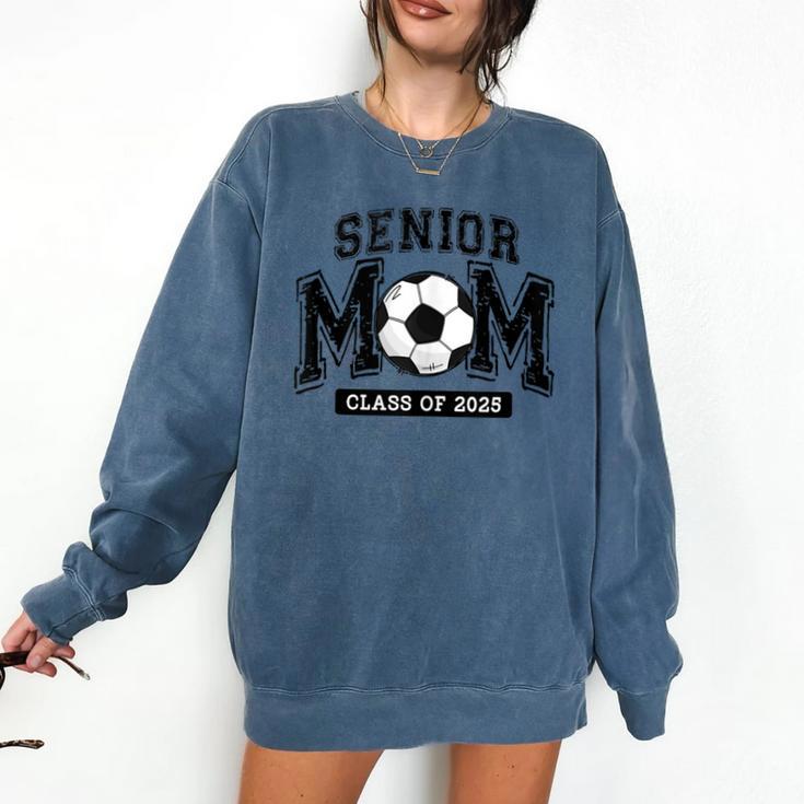 Senior Mom 2025 Soccer Mom Class Of 2025 Graduation Comfort Colors Sweatshirt