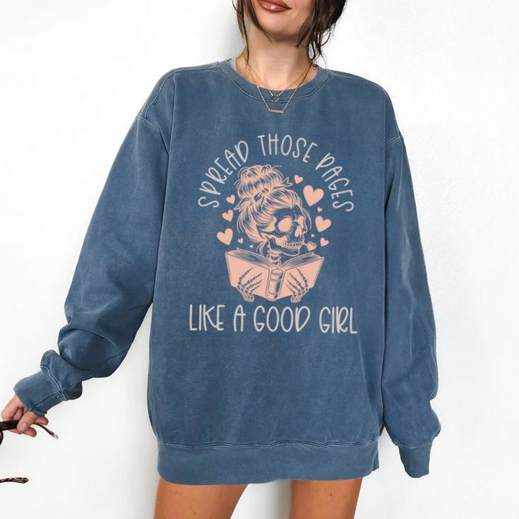 Smutt Spicy Books Dark Romance Good Girl Spread Those Pages Comfort Colors Sweatshirt