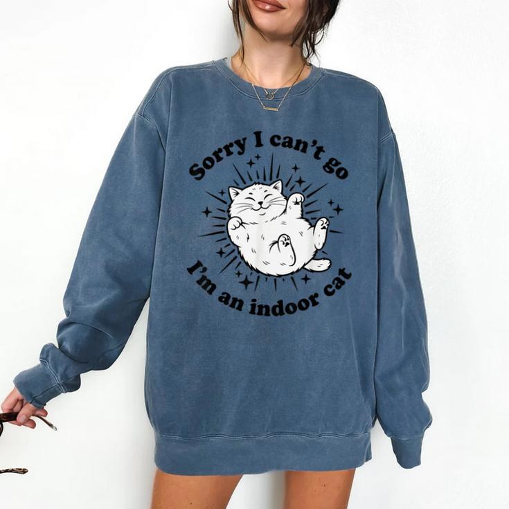 Sorry I Can't Go I'm An Indoor Cat Quote Introvert Comfort Colors Sweatshirt