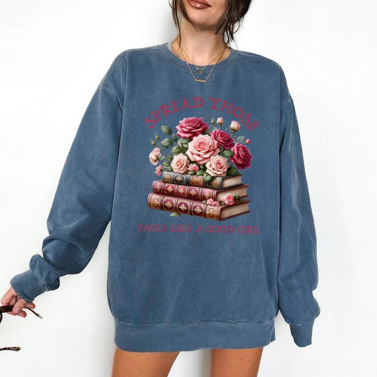 Spicy Books Spread Those Pages Like A Good Girl Dark Romance Comfort Colors Sweatshirt