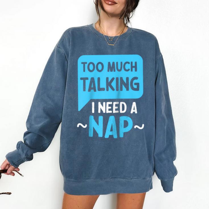 Too Much Talking I Need A Nap For Introverts Raglan Baseball Tee Comfort Colors Sweatshirt