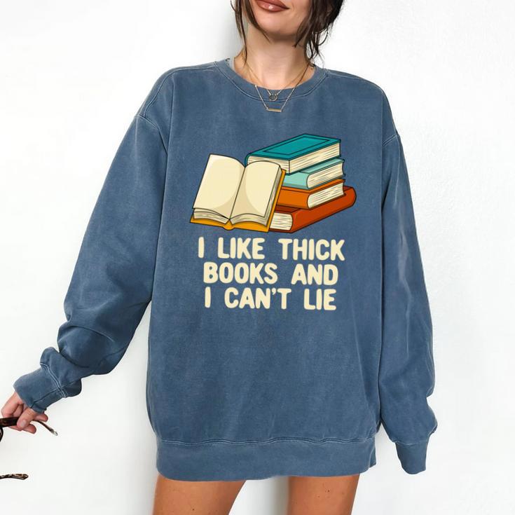 Like Thick Books Cant Lie Happiness Reading Positive Comfort Colors Sweatshirt