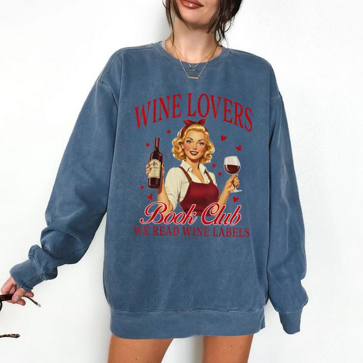 Valentine’s Day Wine Lovers Book Club We Read Wine Labels Comfort Colors Sweatshirt