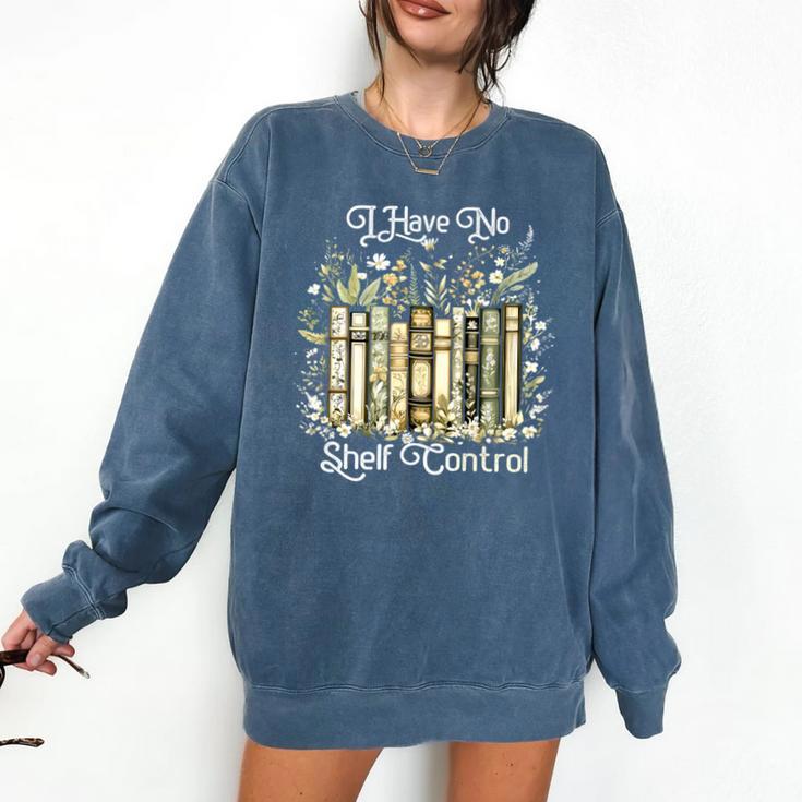 Vintage Floral Bookshelf I Have No Shelf Control Book Lovers Comfort Colors Sweatshirt