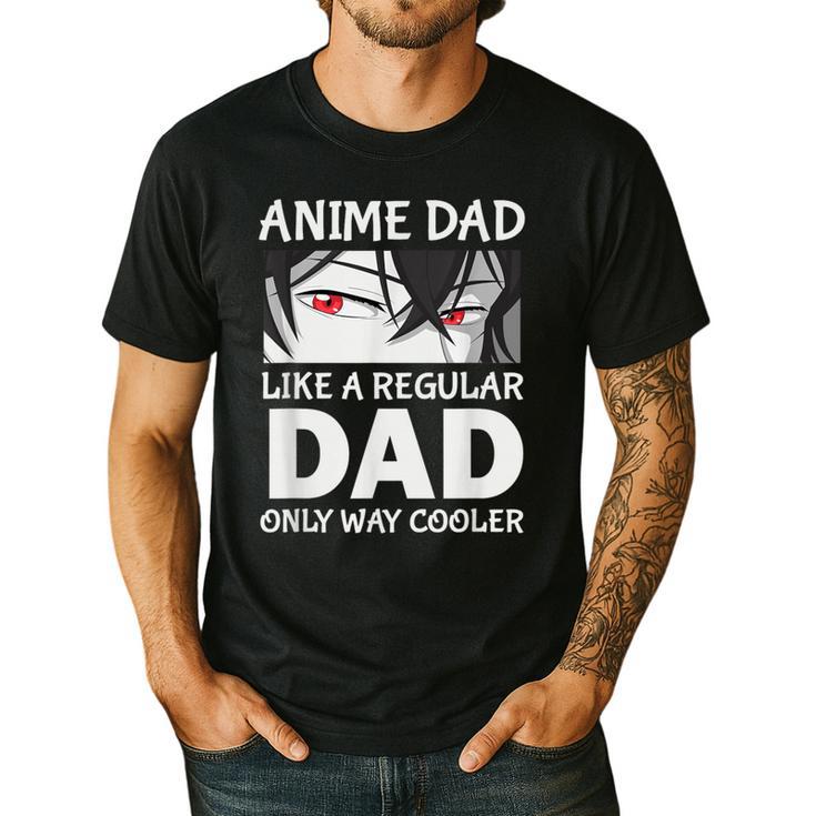 Anime Dad Like A Regular Dad Only Cooler Fathers Day Otaku Men's Casual T-Shirt