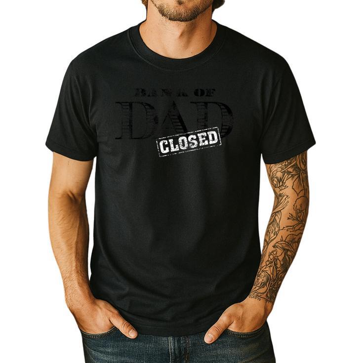 Bank Of Dad Closed Father's Day Men's Casual T-Shirt
