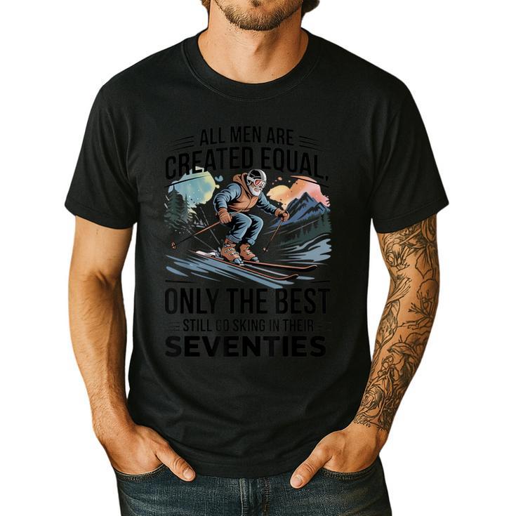 Only The Best Still Go Skiing In Their Seventies Men Dad Men's Casual T-Shirt Only The Best Still Go Skiing In Their Seventies Men Dad Men's Casual T-Shirt