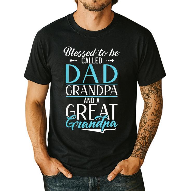 Blessed To Be Called Dad Grandpa And a Great Grandpa Men's Casual T-Shirt
