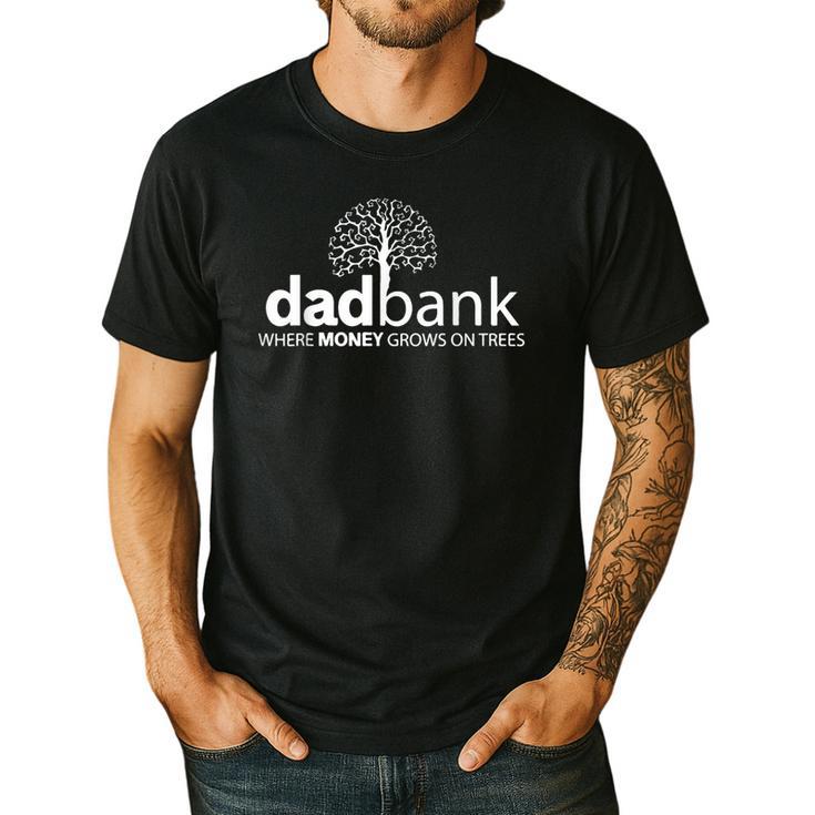 Dad Bank Where The Money Grows On Trees New Dad Tees Men's Casual T-Shirt