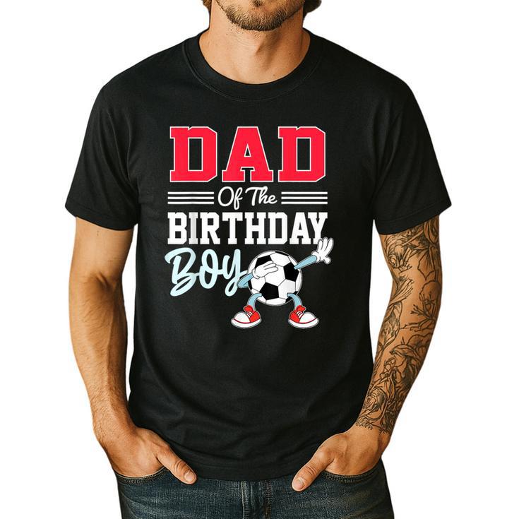 Dad Of The Birthday Boy Shirt Soccer Party Family Daddy Men's Casual T-Shirt