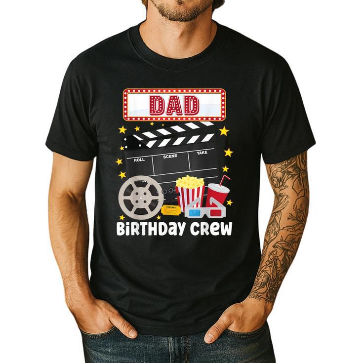 Dad Birthday Crew Movie Night Theme Matching Party Men's Casual T-Shirt