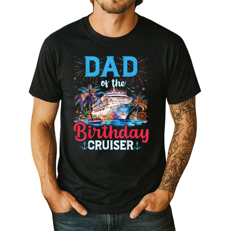 Dad Of The Birthday Cruiser Cruise Birthday Men's Casual T-Shirt