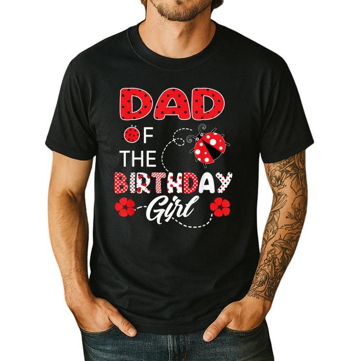 Dad Of The Birthday Girl Family Ladybug Birthday Men's Casual T-Shirt