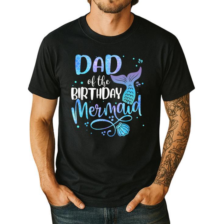 Dad Of The Birthday Mermaid Family Matching Father Dad Papa Men's Casual T-Shirt
