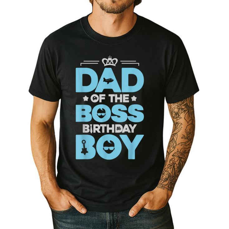 Dad Of The Boss Birthday Party Outfit Like A Boss Daddy Men's Casual T-Shirt
