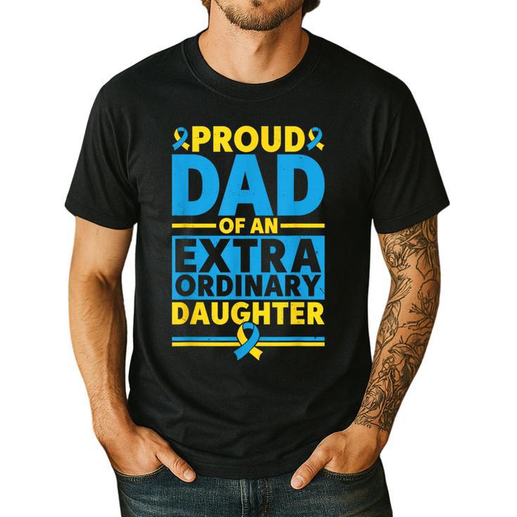 Dad Of An Extraordinary Daughter Down Syndrome Awareness Day Men's Casual T-Shirt