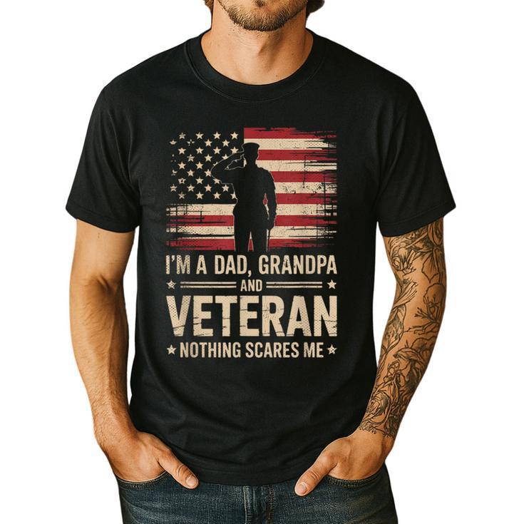 Im A Dad Grandpa And A Veteran Nothing Scares Me Veteran Men's Casual T-Shirt
