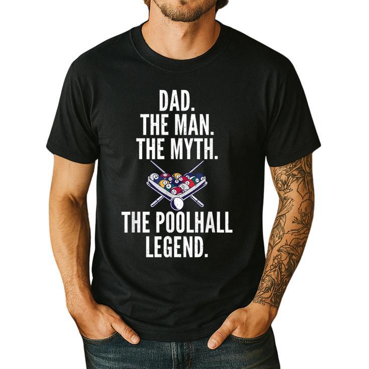 Dad The Man The Myth The Poolhall Legend Pool Billiards Dad Men's Casual T-Shirt
