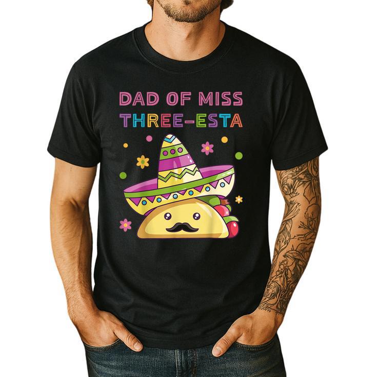 Dad Of Miss Three-Esta Mexican Fiesta 3rd Birthday Outfit Men's Casual T-Shirt