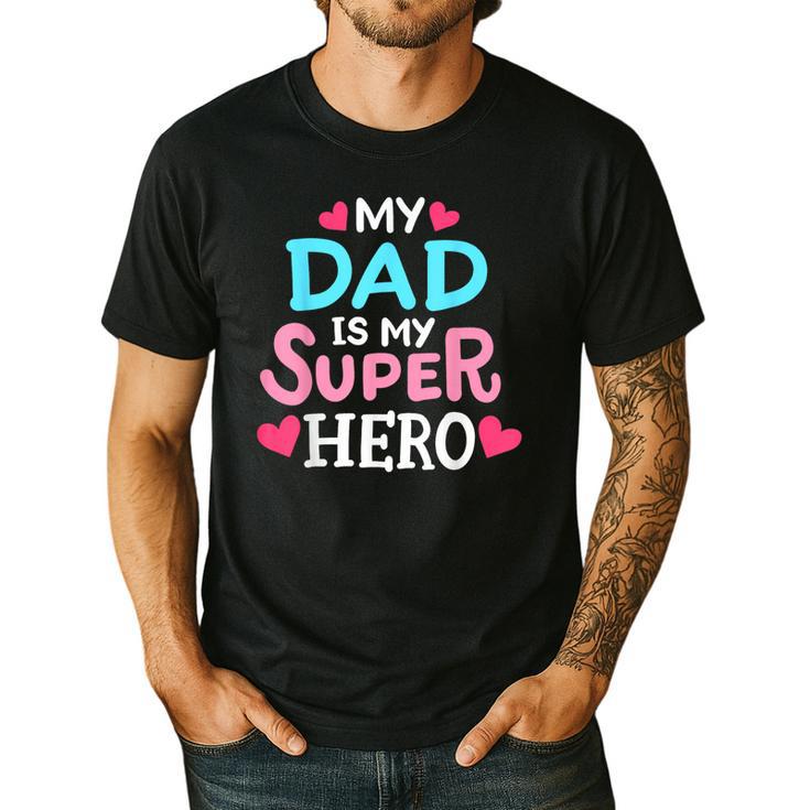My Dad Is My Superhero Best Dad Father's Day Cool Kids Men's Casual T-Shirt