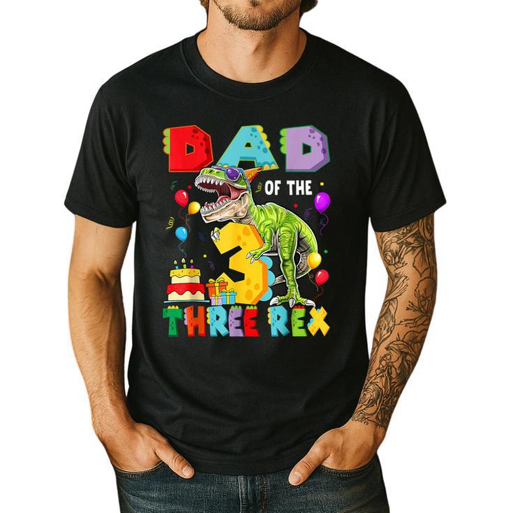 Dad Of The Three Rex 3Rd Birthday Boy Dinosaur T-Rex Men's Casual T-Shirt