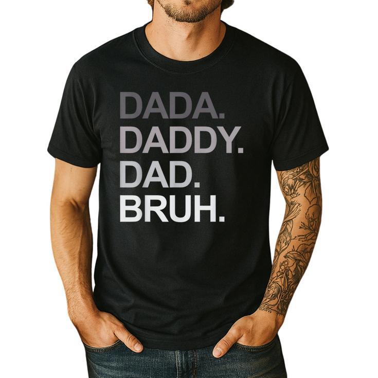 Dada Daddy Dad Bruh Husband Dad Father's Day Men's Casual T-Shirt