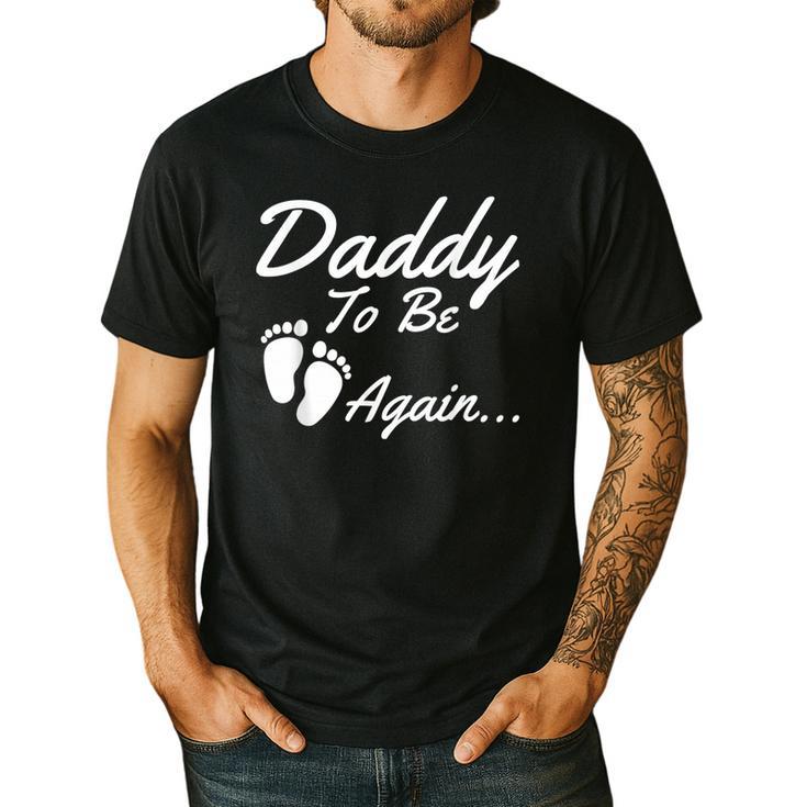 Daddy To Be Again Soon To Be Dad Shirt Men's Casual T-Shirt