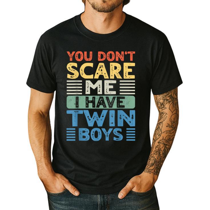 You Don't Scare Me I Have Twin Boys Dad Mom Men's Casual T-Shirt