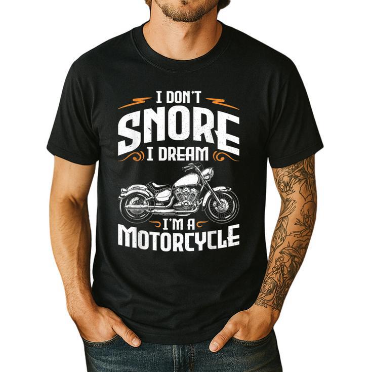 I Don't Snore I Dream I'm A Motorcycle Biker Dad Men's Casual T-Shirt