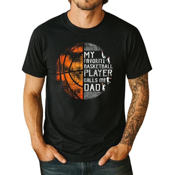 My Favorite Basketball Player Calls Me Dad Basketball Dad Men's Casual T-Shirt