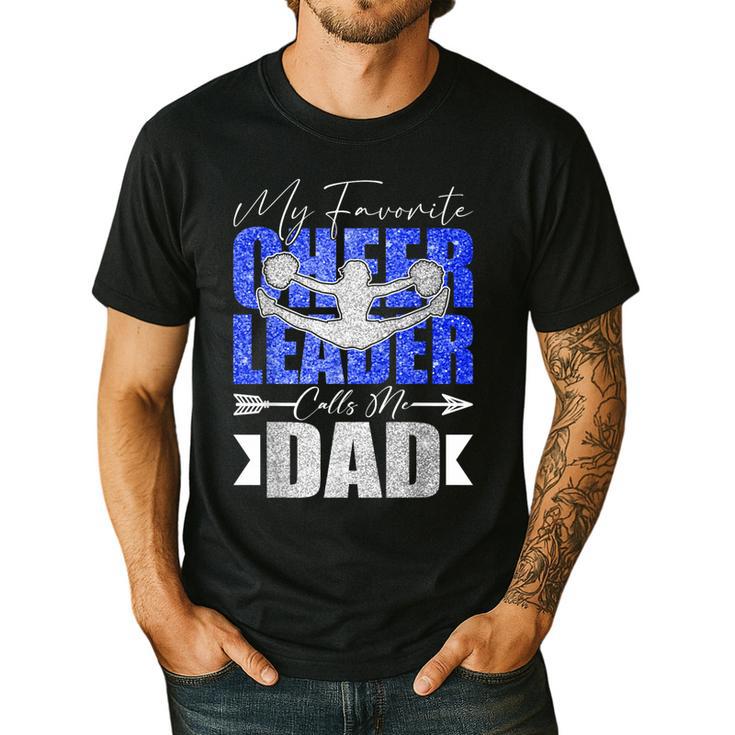 My Favorite Cheerleader Calls Me Dad Cheer Dad Fathers Day Men's Casual T-Shirt